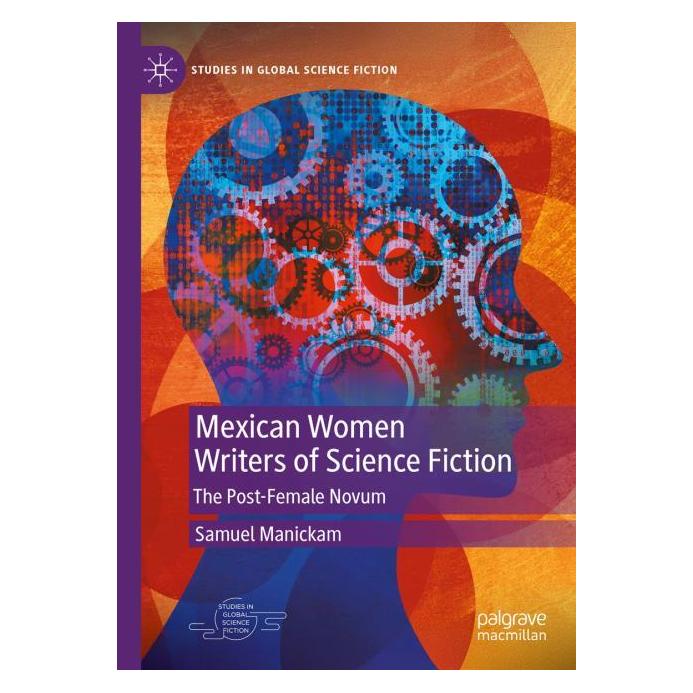 Springer Mexican Women Writers of Science Fiction (Englisch, Hardcover, Samuel Manickam) (54377499)