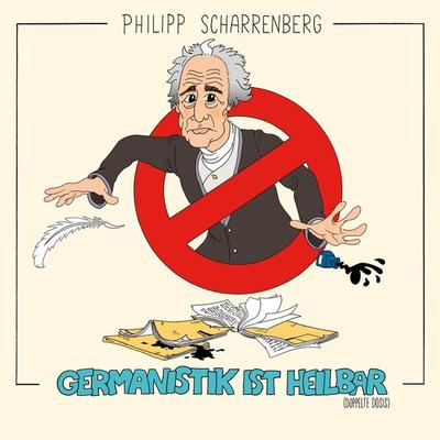Philipp Scharrenberg, Germanistik ist heilbar - Philipp Scharrenberg, Audio, 4251489302789