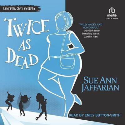 Twice as Dead - Sue Ann Jaffarian, CD, 9798228774308