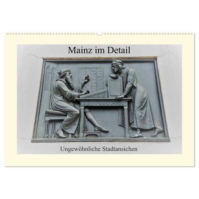 Mainz im Detail - Ungewöhnliche Stadtansichten (Wandkalender 2027 DIN A2 quer), CALVENDO Monatskalender