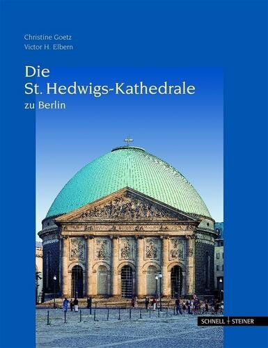 Christine Goetz - Die St. Hedwigs-Kathedrale zu Berlin - Preis vom 09.10.2026 07:28:09 h