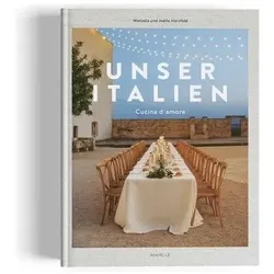 Unser Italien, Ratgeber von Manuela Herzfeld, Joelle Herzfeld