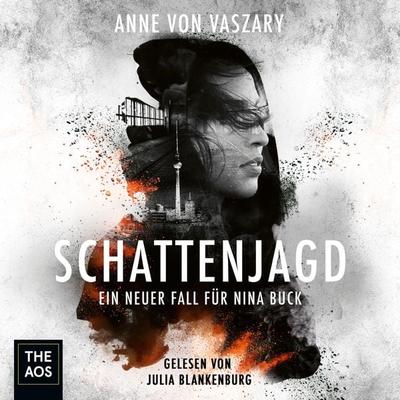 Schattenjagd. Ein neuer Fall für Nina Buck - Anne Vaszary, Audio, 4066338229885