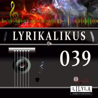 Lyrikalikus 039 - Heinrich Heine, Audio, 9783969787472