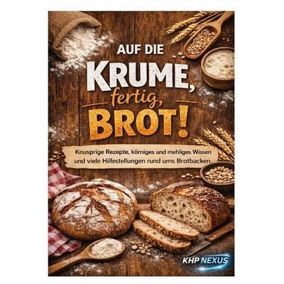 Auf die Krume, fertig, Brot, Taschenbuch von Karl-Heinz Post, Epubli, 978-3-565-42689-8