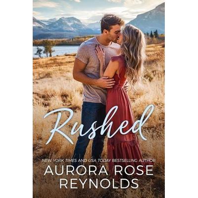 Rushed, Taschenbuch von Aurora Rose Reynolds, Amazon Publishing, 978-1-5420-3454-8