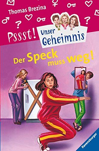 Brezina, Thomas C. - Pssst, Unser Geheimnis, Bd.7, Der Speck muss weg! - Preis vom 19.10.2026 19:33:35 h