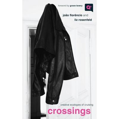 Crossings, Taschenbuch von João Florêncio,Liz Rosenfeld, MNG University Presses, 978-1-978837-54-6