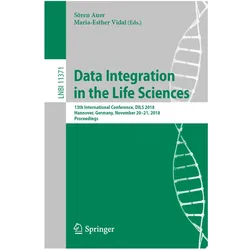Data Integration in the Life Sciences, Fachbücher von Maria-Esther Vidal, Sören Auer