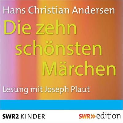 Die zehn schönsten Märchen - Hans Christian Andersen, Audio, 4056198090275