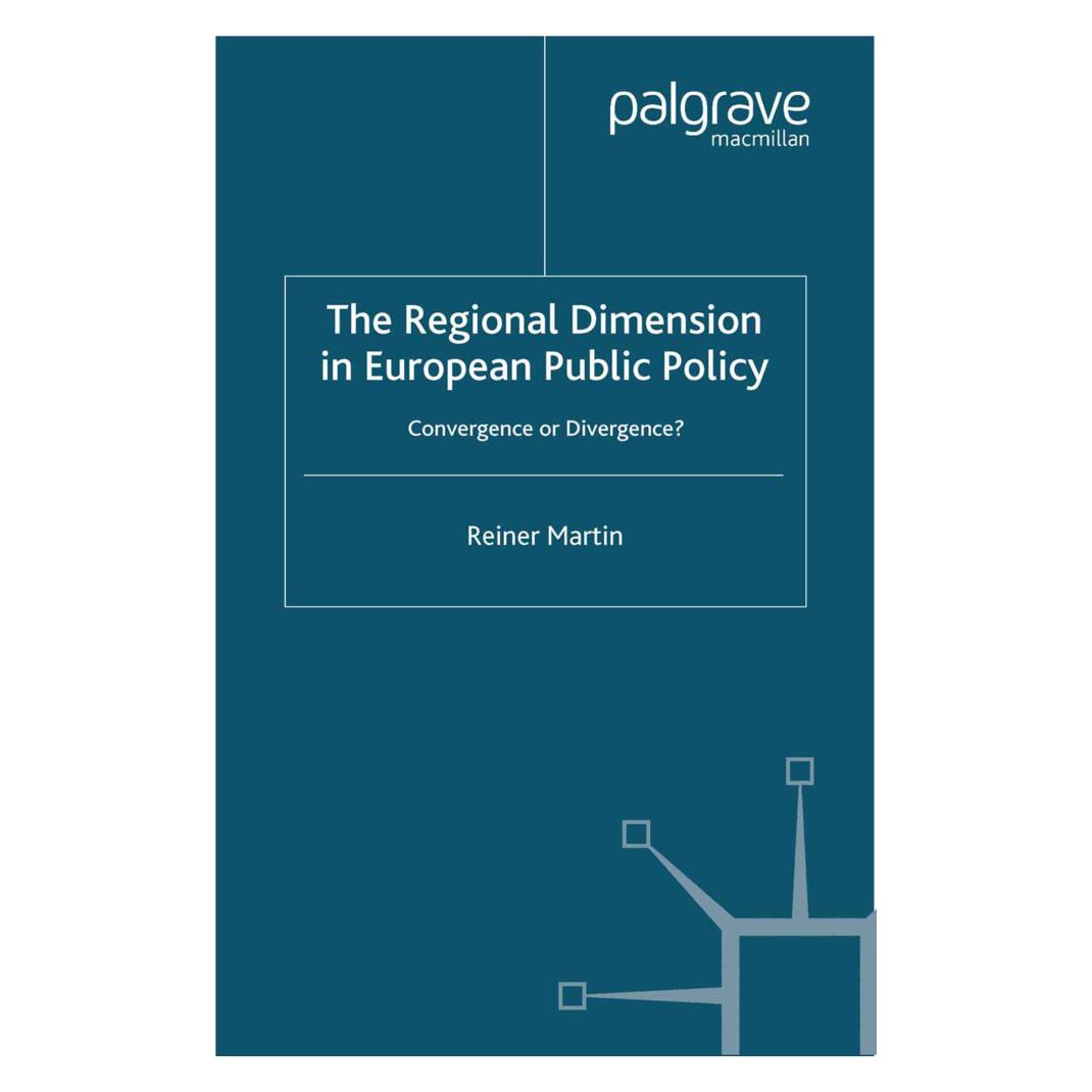Springer The Regional Dimension in European Public Policy (Englisch, Softcover, Reiner Martin) (55818702)