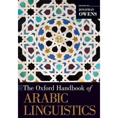 Oxford Handbook of Arabic Linguistics, Taschenbuch von Jonathan Owens, Oxford University Press, 978-0-19-091280-2