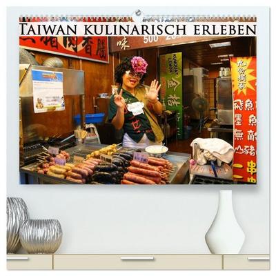 Taiwan kulinarisch erleben (hochwertiger Premium Wandkalender 2026 DIN A2 quer), Kunstdruck in Hochglanz