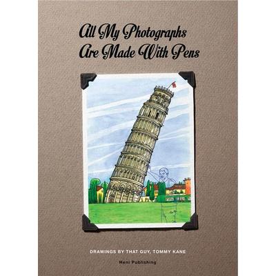 Tommy Kane: All My Photographs Are Made with Pens, Gebundene Ausgabe von Thomas M. Kane, Verlag der Buchhandlung Walther Konig, 978-0-9933161-7-3