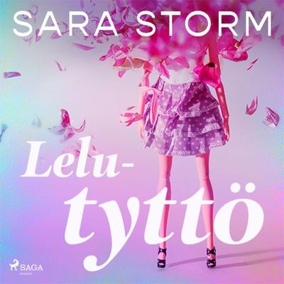 Lelutyttö - Sara Storm, Audio, 9788728415429