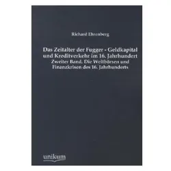 Die Weltbörsen und Finanzkrisen des 16. Jahrhunderts, Fachbücher von Richard Ehrenberg