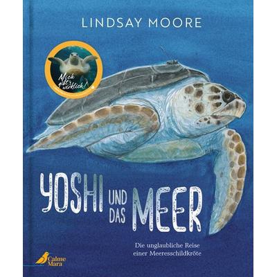 Yoshi und das Meer, Gebundene Ausgabe von Lindsay Moore, CalmeMara Verlag, 978-3-948877-31-6