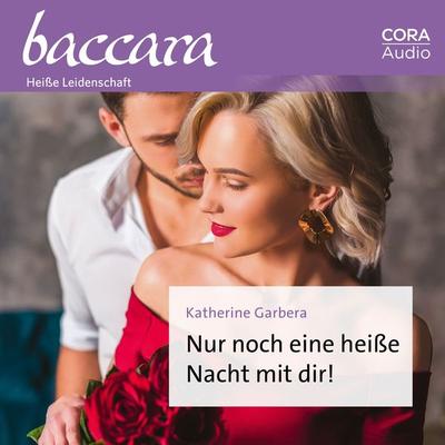 Nur noch eine heiße Nacht mit dir! - Katherine Garbera, Audio, 9783963692437
