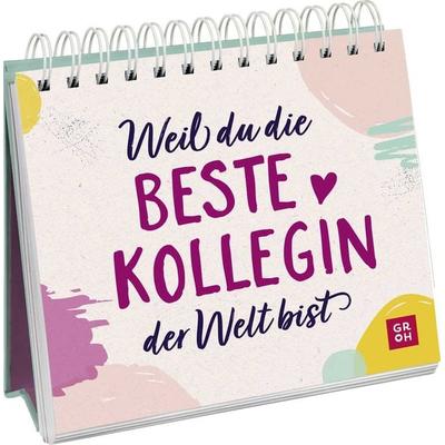 Weil du die beste Kollegin der Welt bist, Gebundene Ausgabe von Groh Verlag, Groh, 978-3-8485-0102-1