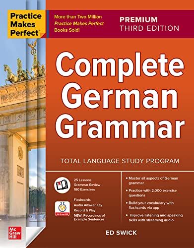 Ed Swick - Practice Makes Perfect: Complete German Grammar - Preis vom 11.10.2026 15:43:13 h