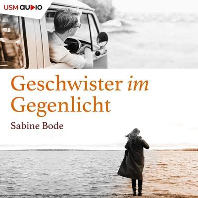 Geschwister im Gegenlicht - Sabine Bode, Audio, 9783803287175