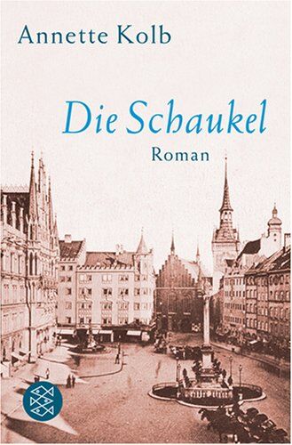 Annette Kolb - Die Schaukel: Roman - Preis vom 10.10.2026 11:48:34 h