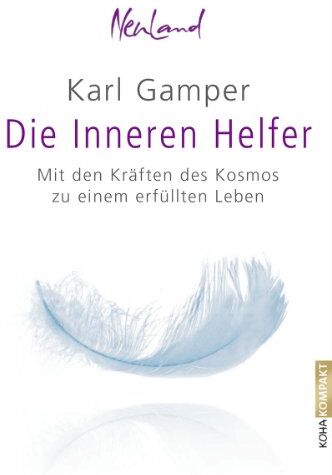 Karl Gamper - Die Inneren Helfer - Mit den Kräften des Kosmos zu einem erfüllten Leben - Preis vom 30.09.2026 22:30:23 h