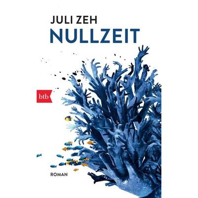 Nullzeit, Taschenbuch von Juli Zeh, btb