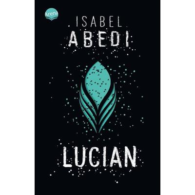 Lucian, Taschenbuch von Isabel Abedi, Arena