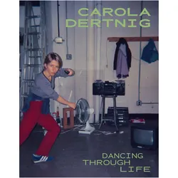 Dancing Through Life, Fachbücher von Carola Dertnig