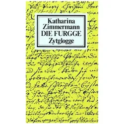 Die Furgge, Belletristik von Katharina Zimmermann