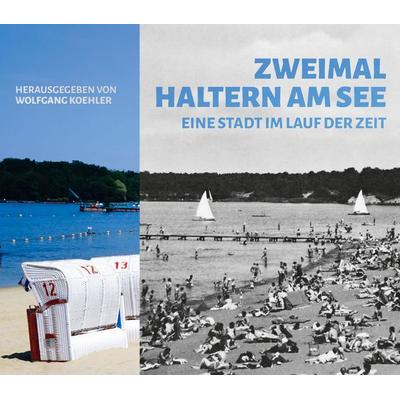 Zweimal Haltern am See, Gebundene Ausgabe von , OCM, 978-3-949902-38-3