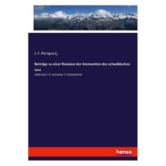 Hansebooks Beiträge zu einer Revision der Ammoniten des schwäbischen Jura (Deutsch, Softcover, J F Pompeckj) (55883572)