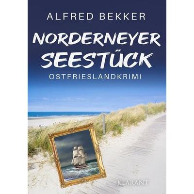 Norderneyer Seestück. Ostfrieslandkrimi - Norderney Krimi - Nordseekrimi, Taschenbuch von Alfred Bekker, Klarant, 978-3-689-75729-8