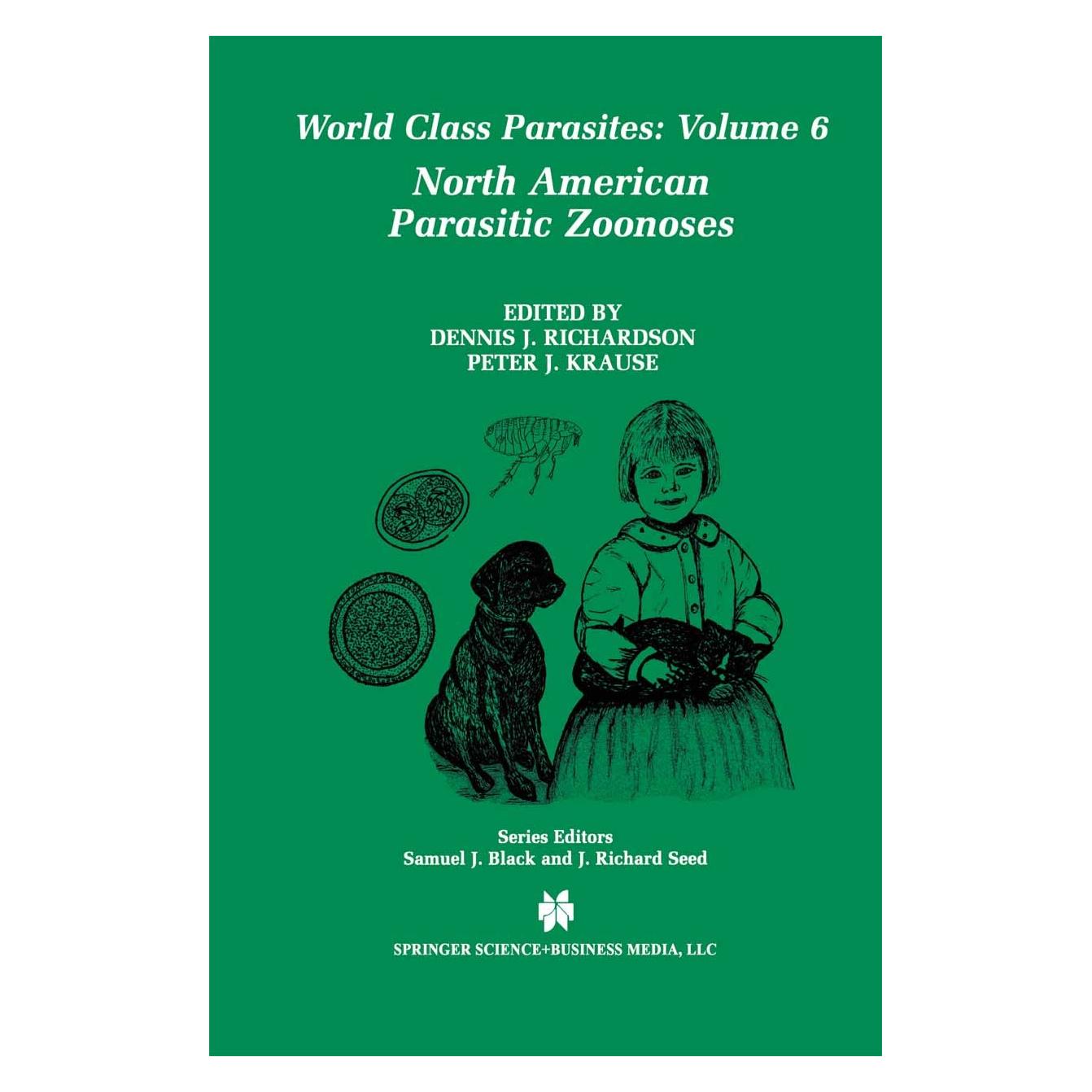 Springer North American Parasitic Zoonoses (Englisch, Hardcover, Dennis J. Richardson, Peter J. Krause) (9781402072123)