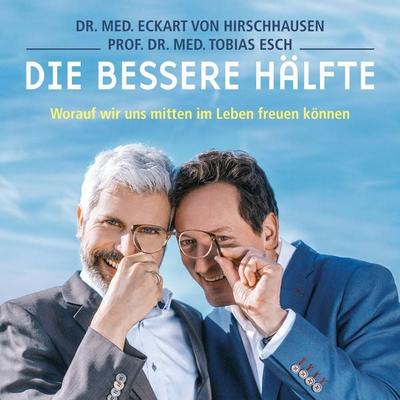Die bessere Hälfte - Eckart von Hirschhausen,Tobias Esch, Audio, 4064066967079