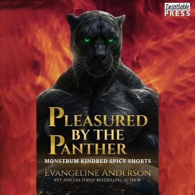 Pleasured by the Panther - Kindred Tales Spicy Shorts - Evangeline Anderson, Audio, 9798890931580