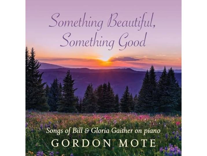 Something Beautifull, Something Good: Gaither on P