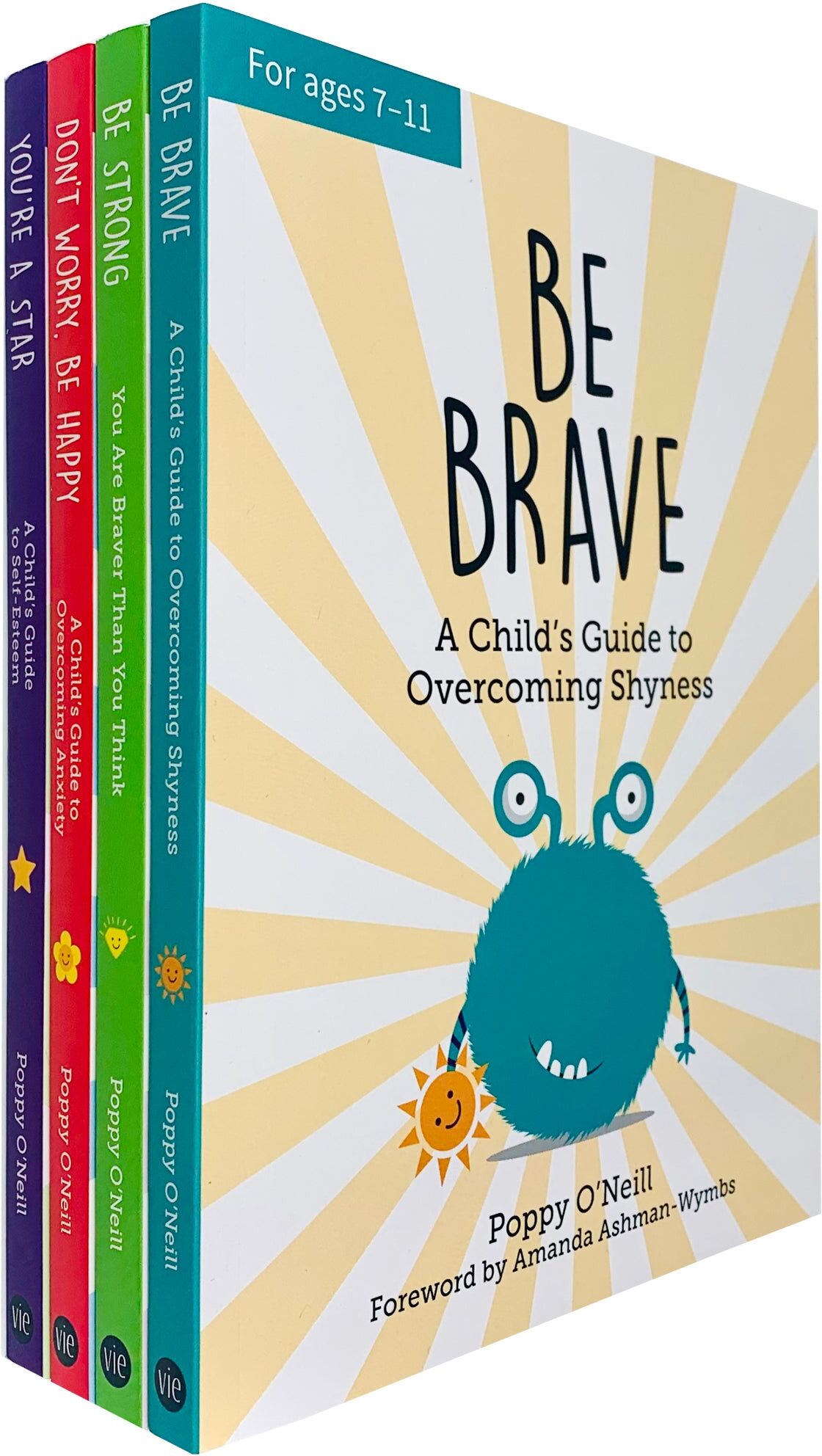 Poppy O'Neill 4 Books Collection Set - Be Strong, Be Brave, You're a Star, Don't Worry Be Happy - Summersdale Paperback - Confidence & Wellbeing Ages