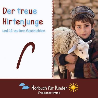 Der treue Hirtenjunge und 12 weitere Geschichten - Traditional, Audio, 9783885031789