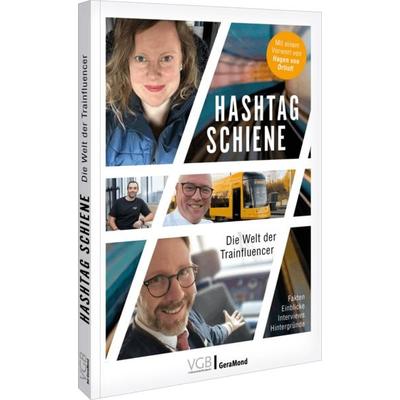 Hashtag Schiene, Taschenbuch von , Geramond, 978-3-9870231-8-7