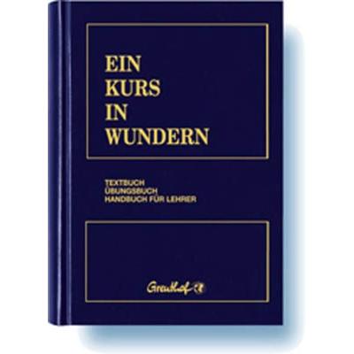 Ein Kurs in Wundern, Gebundene Ausgabe von Helen Schucman, Greuthof, 978-3-923662-18-0