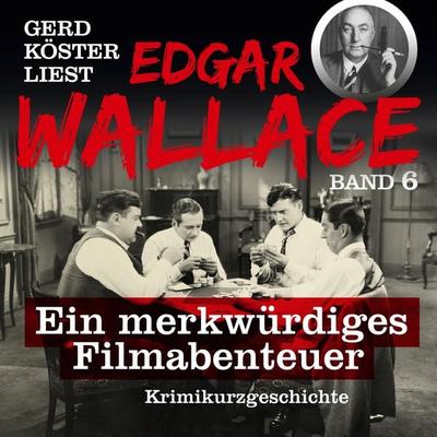 Gerd Köster liest Edgar Wallace Der Preller - Edgar Wallace, Audio, 4260312213475