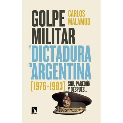 Golpe militar y dictadura en Argentina (1976-1983), Taschenbuch von , Los Libros de la Catarata, 978-84-10-67503-2