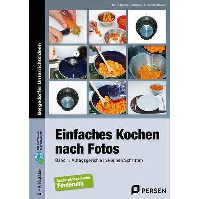 Einfaches Kochen nach Fotos 1, Set von Doris Thoma-Heizmann,Friedrich Strobel, Persen Verlag in der AAP Lehrerwelt GmbH, 978-3-8344-3890-4