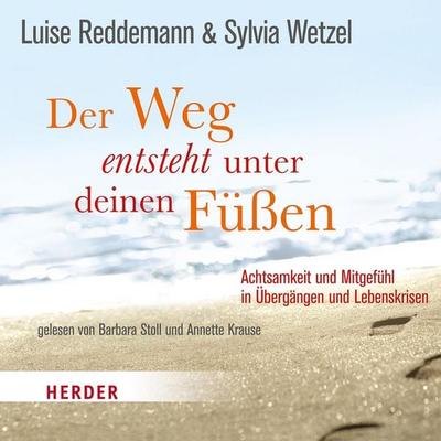 Der Weg entsteht unter deinen Füßen - Luise Reddemann,Sylvia Wetzel, Audio, 9783451880704