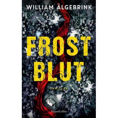 Frostblut, Taschenbuch von William Älgebrink, HarperCollins Paperback, 978-3-365-01268-0