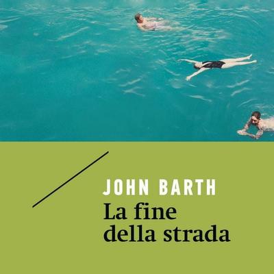 La fine della strada - John Barth, Audio, 9789152119402