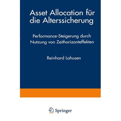 Asset Allocation für die Alterssicherung, Taschenbuch von Reinhard Lahusen, Deutscher Universitätsverlag, 978-3-8244-7619-0