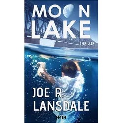 Moon Lake - Eine verlorene Stadt, Belletristik von Joe R. Lansdale